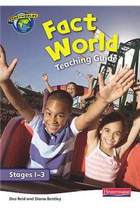 Fact World Stage 1-3: Teaching Guide