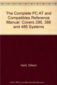 The Complete PC AT and Compatibles Reference Manual