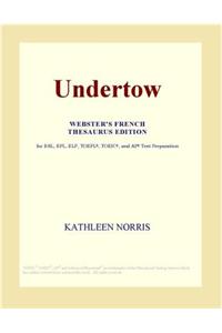 Undertow (Webster's French Thesaurus Edition)