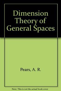 Dimension Theory of General Spaces