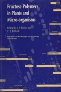 Fructose Polymers in Plants and Micro-Organisms