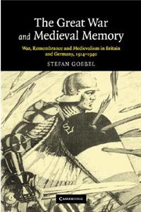 Great War and Medieval Memory