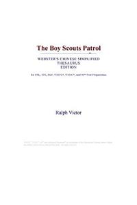 The Boy Scouts Patrol (Webster's Chinese Simplified Thesaurus Edition)