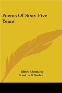 Poems Of Sixty-Five Years
