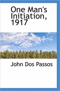 One Man's Initiation, 1917