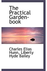 The Practical Garden-Book