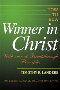 How to be a Winner in Christ