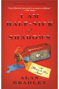 I Am Half-Sick of Shadows
