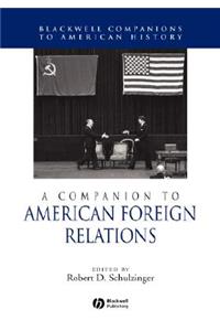 A Companion to American Foreign Relations