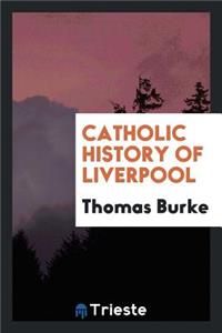 Catholic History of Liverpool