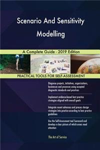 Scenario And Sensitivity Modelling A Complete Guide - 2019 Edition