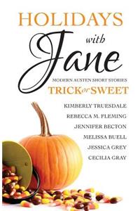 Holidays with Jane: Trick or Sweet
