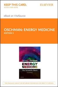 Energy Medicine - Elsevier eBook on Vitalsource (Retail Access Card)