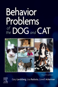 Behavior Problems of the Dog and Cat - E-Book