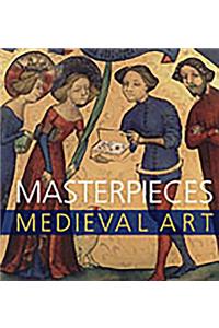 Masterpieces of Medieval Art