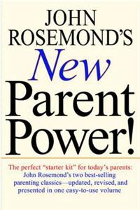 John Rosemond's New Parent Power!