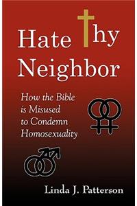 Hate Thy Neighbor