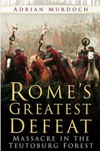 Rome's Greatest Defeat