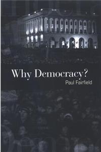 Why Democracy?