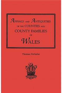 Annals and Antiquities of the Counties and County Families of Wales [Revised and Enlarged Edition, 1872]. in Two Volumes. Volume I