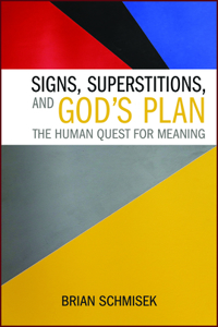 Signs, Superstitions, and God's Plan