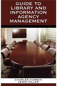 Guide to Library and Information Agency Management