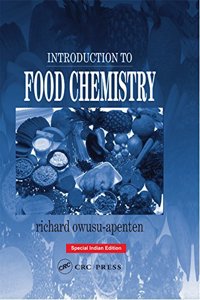 Introduction to Food Chemistry (CRC Press-Reprint Year 2018)