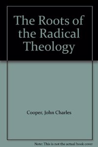 Roots of the Radical Theology