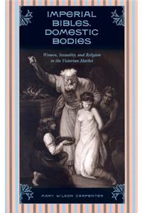 Imperial Bibles, Domestic Bodies