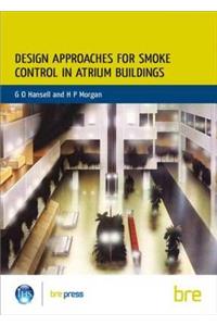 Design Approaches for Smoke Control in Atrium Buildings