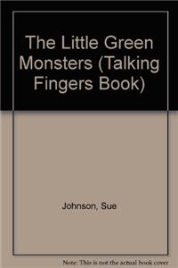 The Little Green Monsters