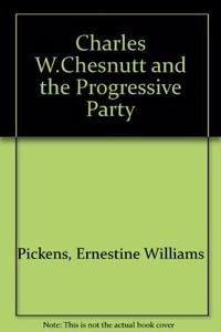 CHARLES W CHESNUTT AND PROGRE