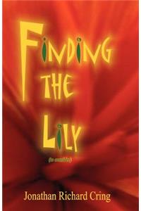 Finding the Lily (to Consider)