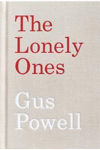 Gus Powell: The Lonely Ones