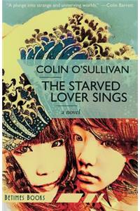 The Starved Lover Sings