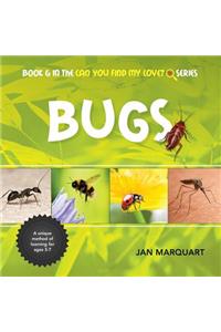 Bugs: Book 6 in the Can You Find My Love? Series