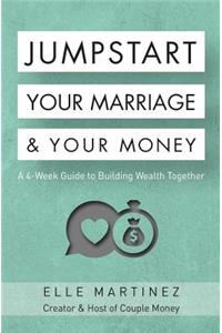 Jumpstart Your Marriage & Your Money