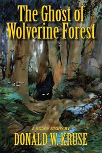 Ghost of Wolverine Forest