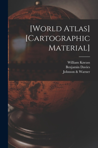 [World Atlas] [cartographic Material]