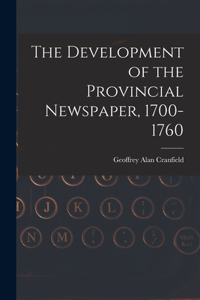 Development of the Provincial Newspaper, 1700-1760