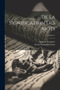 De La Signification Des Mots; Volume 1