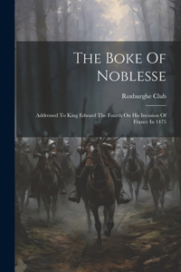 Boke Of Noblesse