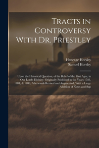 Tracts in Controversy With Dr. Priestley