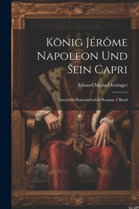 König Jérôme Napoleon Und Sein Capri