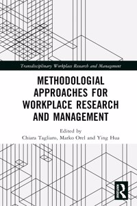 Methodological Approaches for Workplace Research and Management