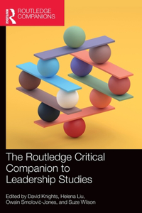 Routledge Critical Companion to Leadership Studies