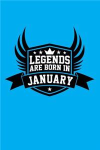 Legends Are Born in January