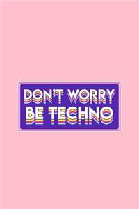 Don't Worry Be Techno