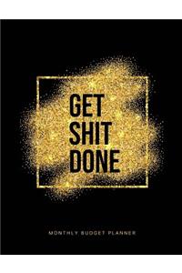 Get Shit Done Monthly Budget Planner