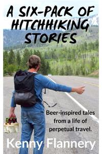 Six-Pack of Hitchhhiking Stories